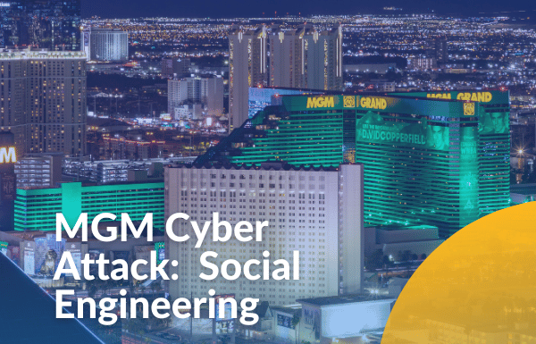 mgm cyber attack case study social engineering attack